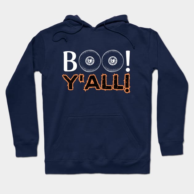 Boo Y'all! - Halloween Celebration Saying Jokes Gift Idea Hoodie by KAVA-X